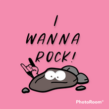 Load image into Gallery viewer, I Wanna Rock!