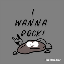 Load image into Gallery viewer, I Wanna Rock!