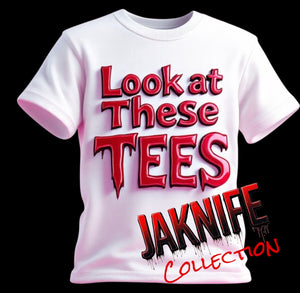 Look At These TEES!
